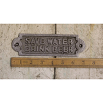 IRON RANGE Plaque 'SAVE WATER DRINK BEER' Ant Iron 180mm