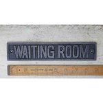 IRON RANGE WAITING ROOM Plaque Ant Iron 125mm x 48mm