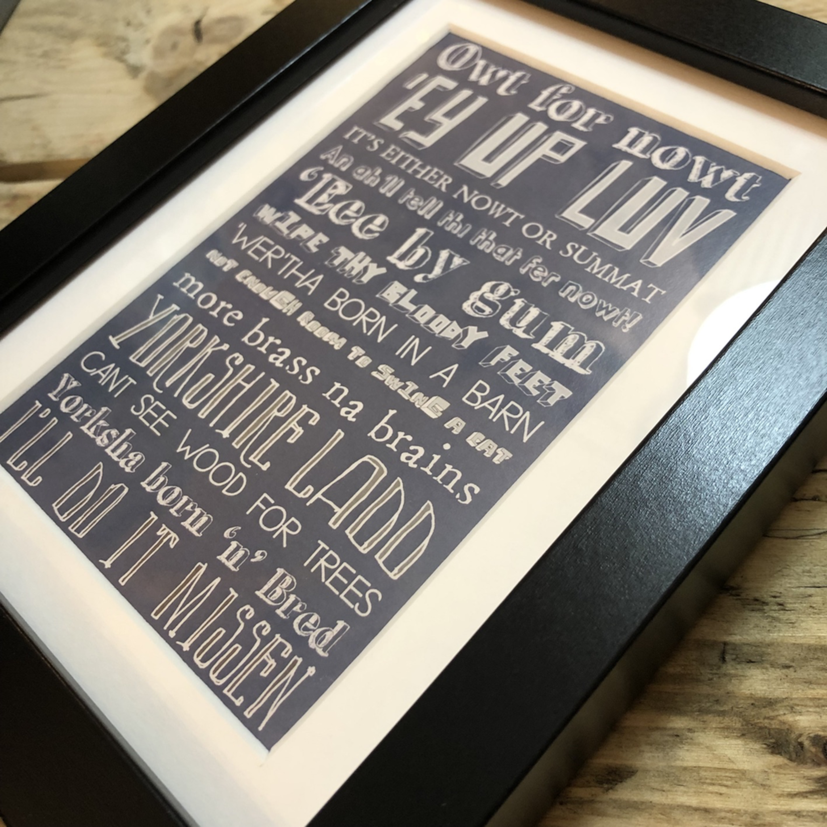 Homebird Art Small Print Homebird Designed Yorkshire Lad slang 20.5x 15.5cm frame