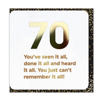 WORDY CARDS Seen It All 70th Birthday Card