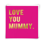 Redback Cards Love You Mummy Card