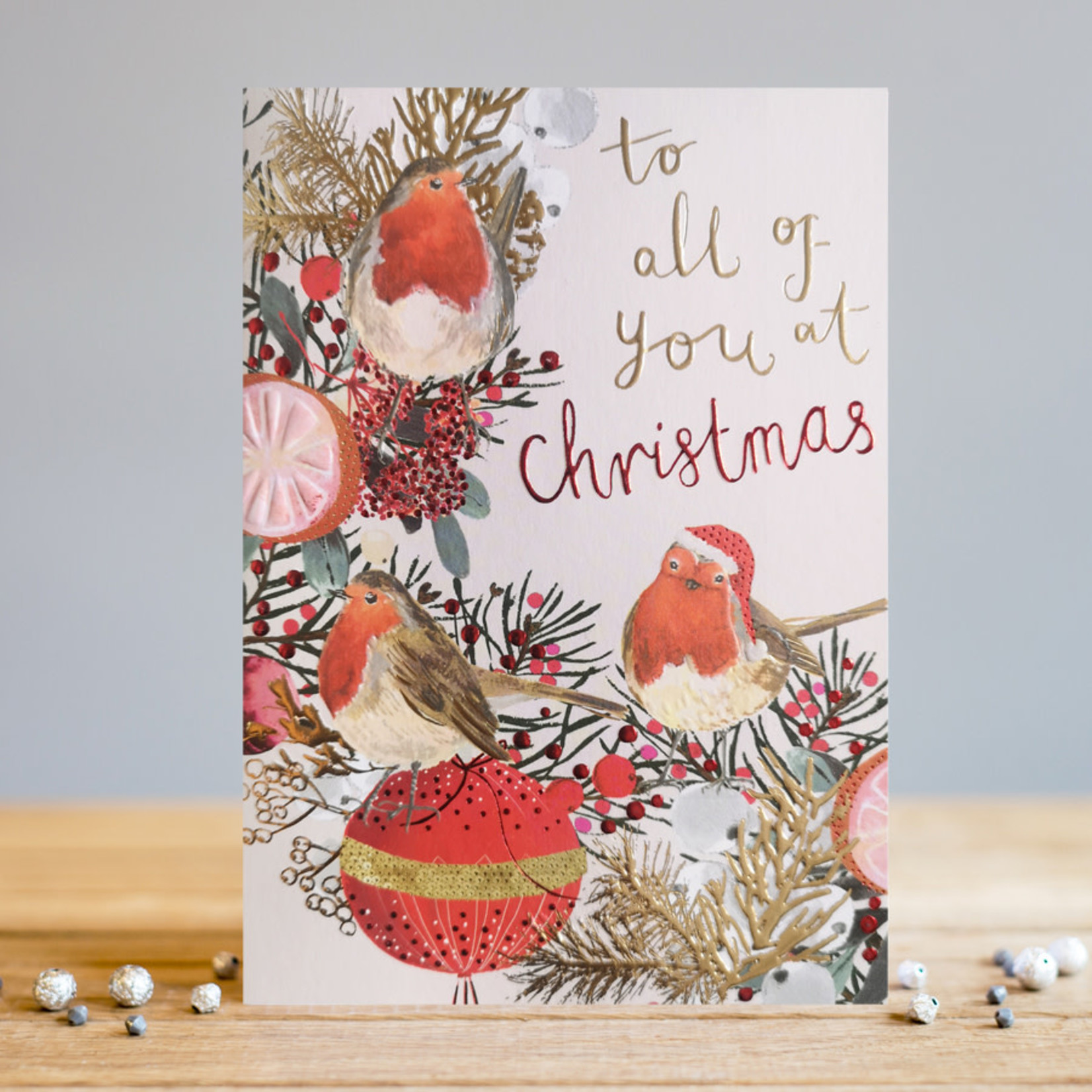 Louise Tiler All of You at Christmas Robins Card