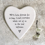 East of India We've been Friends Bad Influence Porcelain Heart Coaster