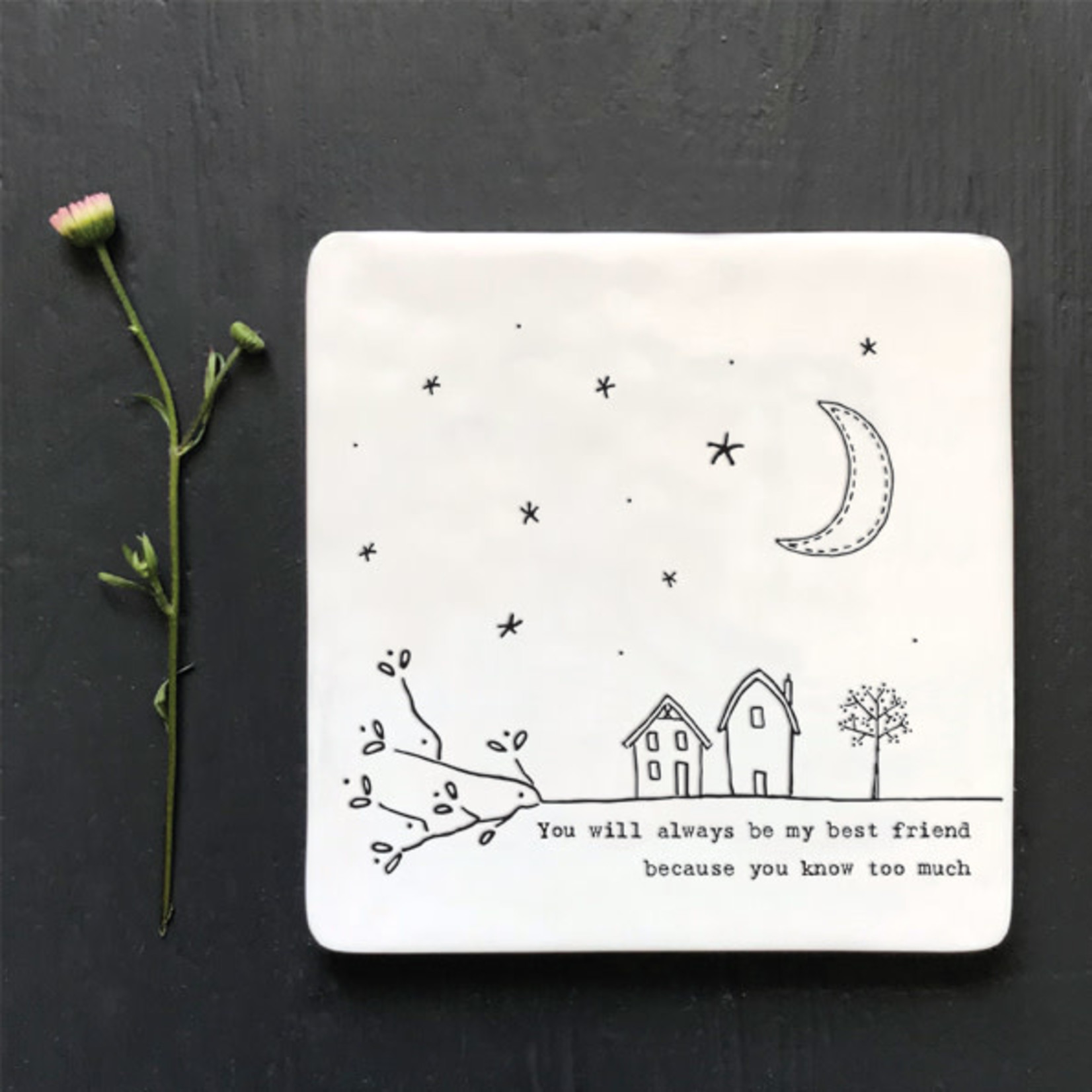East of India You Will Always Be My Best Friend-Porcelain Square Coaster