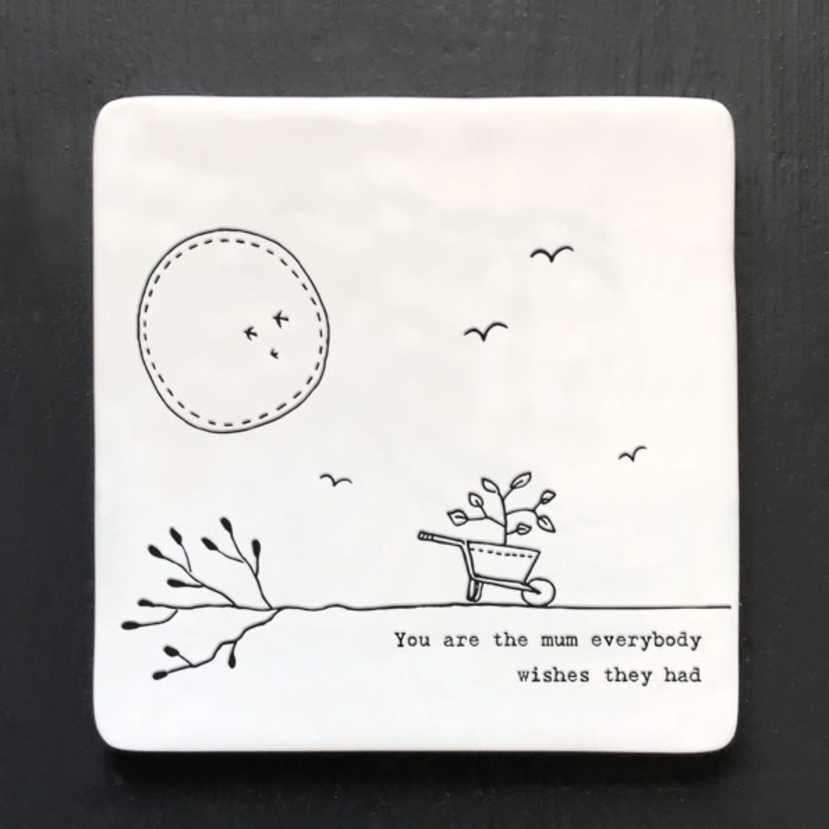 East of India You are the Mum-Porcelain Square Coaster
