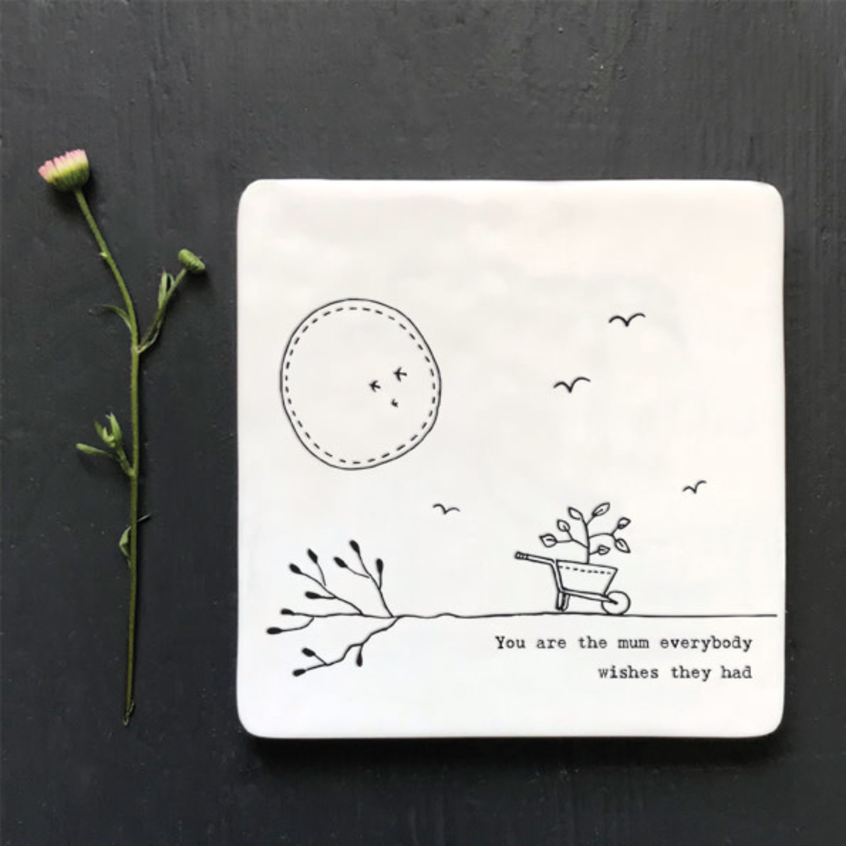East of India You are the Mum-Porcelain Square Coaster
