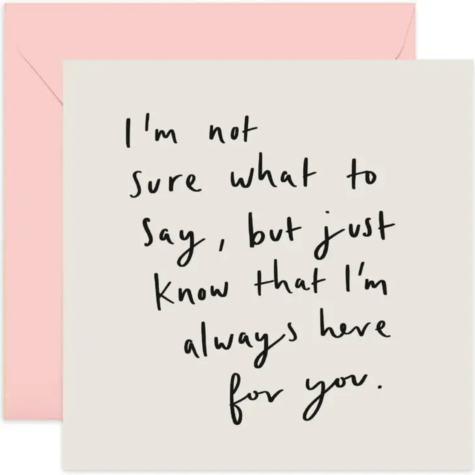 OLD ENGLISH CO. I'm Always Here For You Sympathy Card