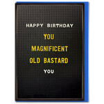 WORDY CARDS Magnificent Old Bastard Birthday Card