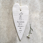 East of India Porcelain Hanging Wobbly Long Heart-How Wonderful Life Is