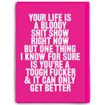 WORDY CARDS Life is a bloody shit show Card