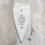 East of India Porcelain long Hanging heart-Your strength & courage