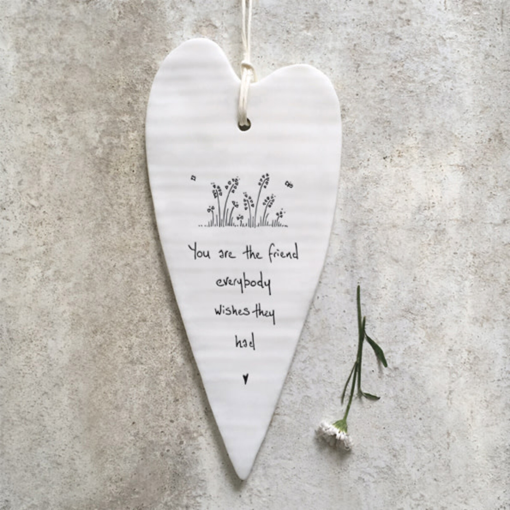 East of India Porcelain Hanging Wobbly Long Heart-You are the friend