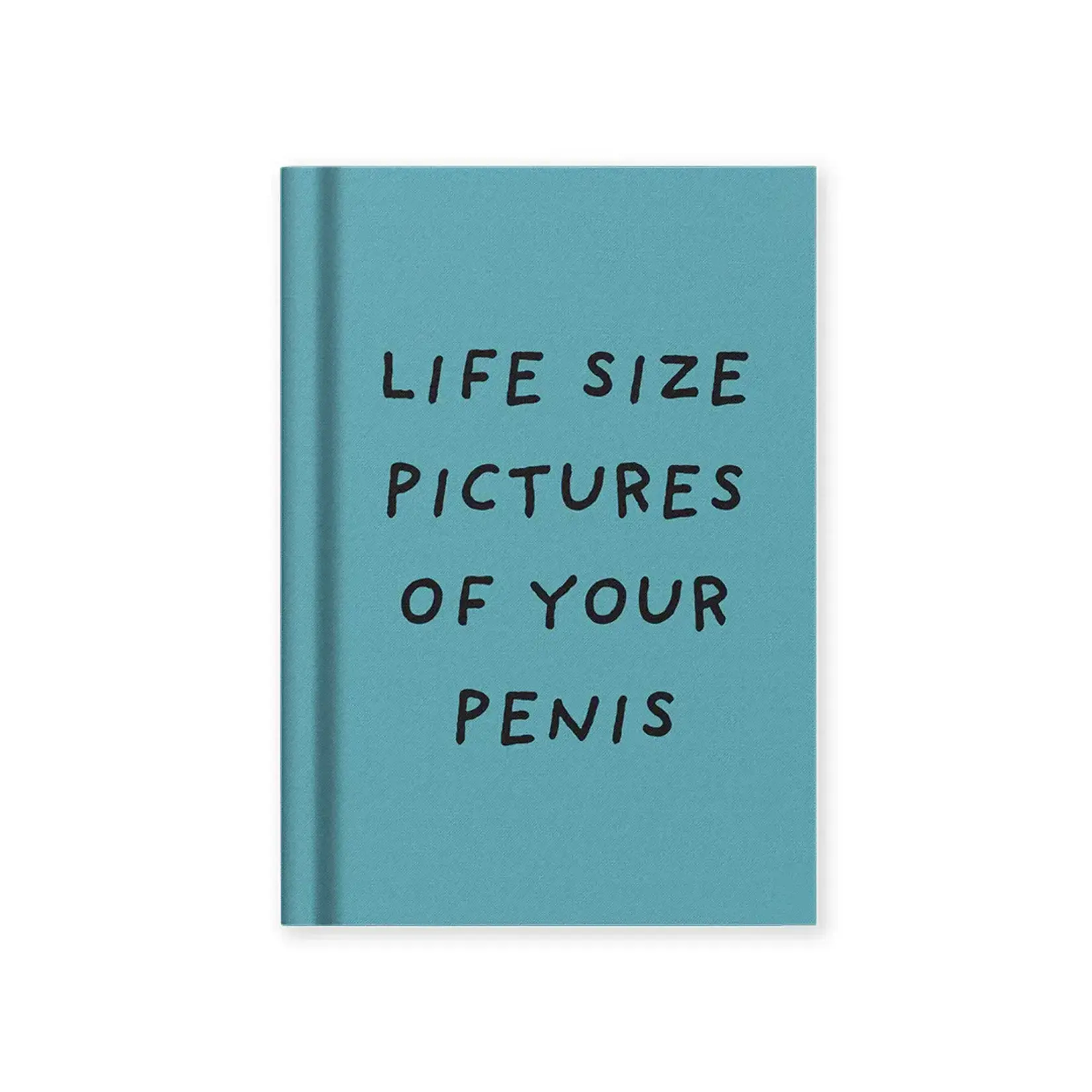 Ohh Deer Life Size Pictures of Your Penis Fabric Hardback Notebook (A7)