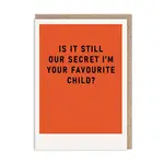 Ohh Deer Secret Favourite Child Card