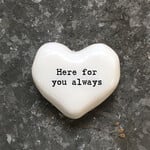 East of India White heart token Here for you always