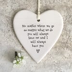 East of India No matter where Porcelain round Hanging heart