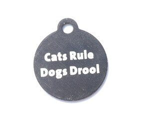 IMARC Kattenpenning – Rond – Cats Rule Dogs Drool– Zwart - Klein Ø2 cm
