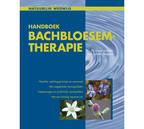 Boek - Handboek Bachbloesemtherapie - Geert Verhelst Boek - Handboek Bachbloesemtherapie - Geert Verhelst