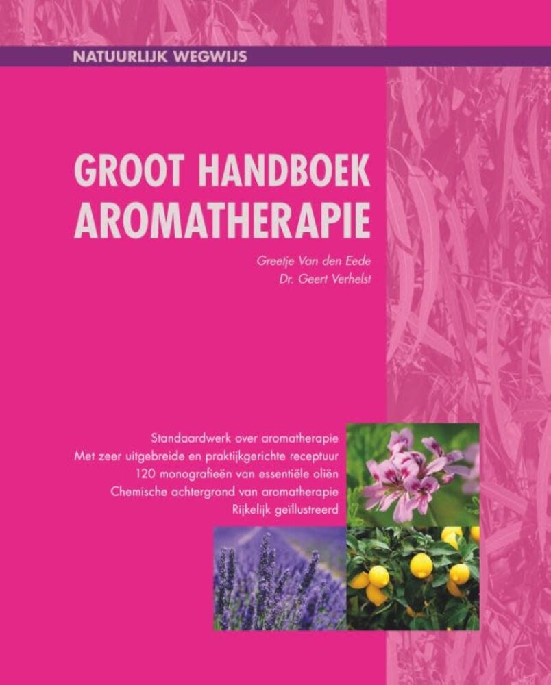 Boek - Groot Handboek Aromatherapie - Greetje van den Eede