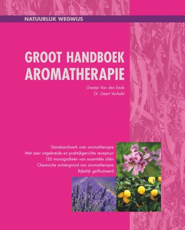 Boek - Groot Handboek Aromatherapie - Greetje van den Eede