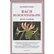 Boek - Bachbloesemtherapie theorie en praktijk Boek - Bachbloesemtherapie theorie en praktijk