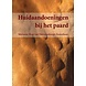 Boek - Huidaandoeningen bij het paard - Marianne Sloet van Oldruitenborgh-Oosterbaan Boek - Huidaandoeningen bij het paard - Marianne Sloet van Oldruitenborgh-Oosterbaan