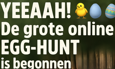 DE GROTE D-TAILS EGG-HUNT IS TERUG!