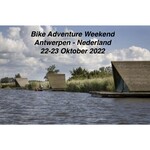 Bike Adventure Weekend Antwerpen - Nederland 2022