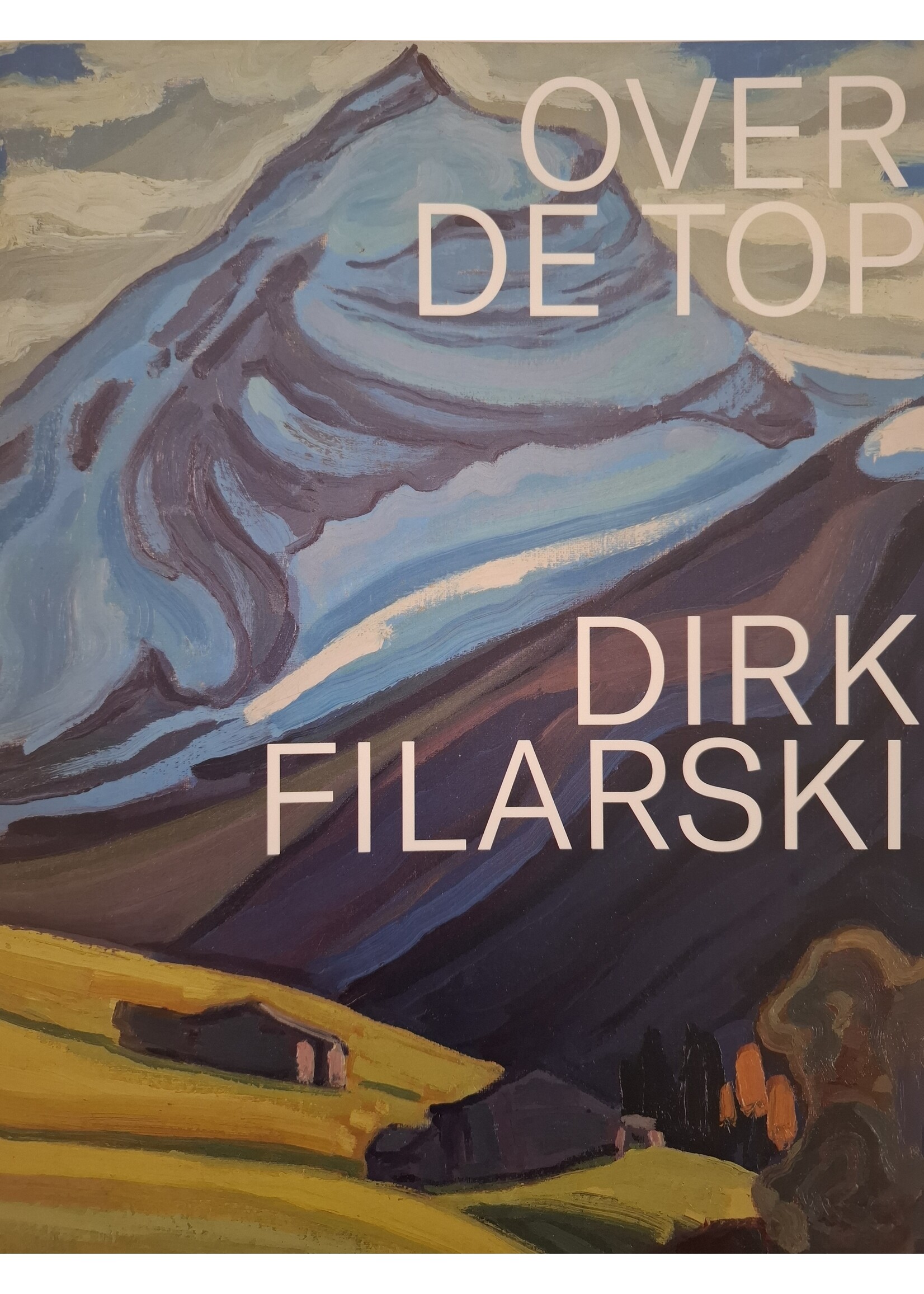 Over de top by Dirk Filarski
