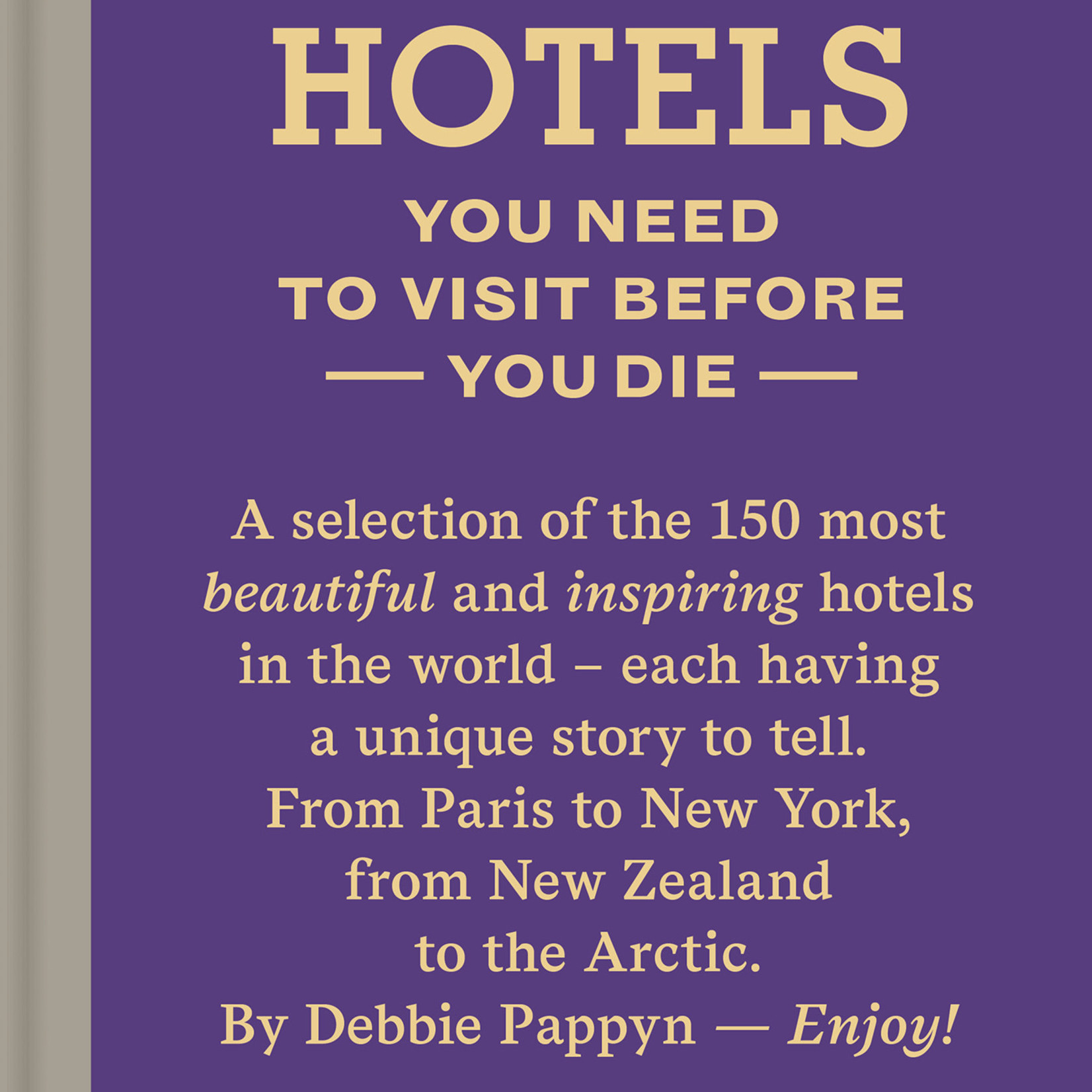 Boek 150 Hotels You Need
