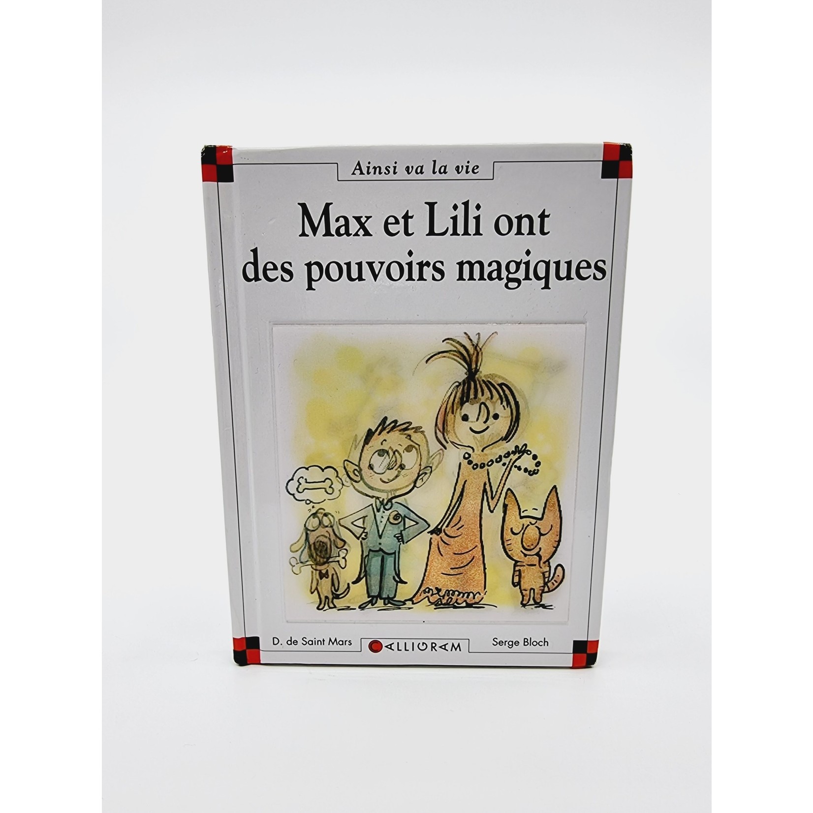 Ainsi va la vie Livre - Max et Lili ont des pouvoirs magiques n°100
