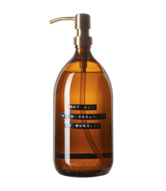 MAY ALL YOUR TROUBLES BE BUBBLES Hand soap 1L bamboo - brass pump