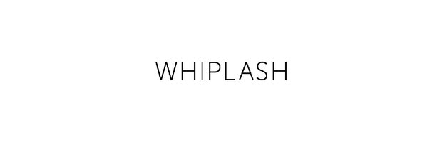 WHIPLASH