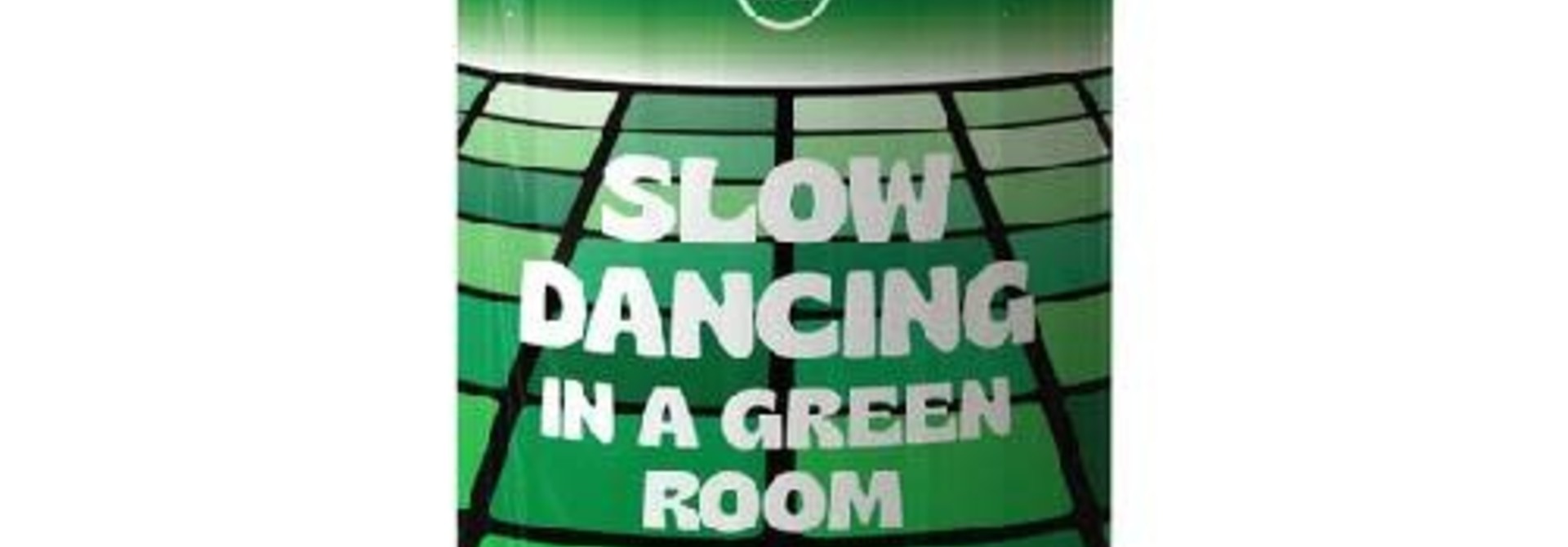 KEES SLOW DANCING IN A GREEN ROOM 44CL