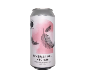 Factory Brewing Reveries Of Hbc 586 44CL Factory Brewing Reveries Of Hbc 586 44CL