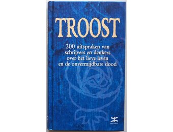 Troost' Leven & Dood