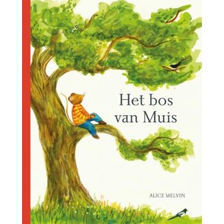 Het bos van Muis; een jaar in de natuur