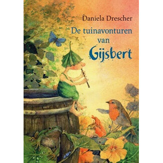 De tuinavonturen van Gijsbert