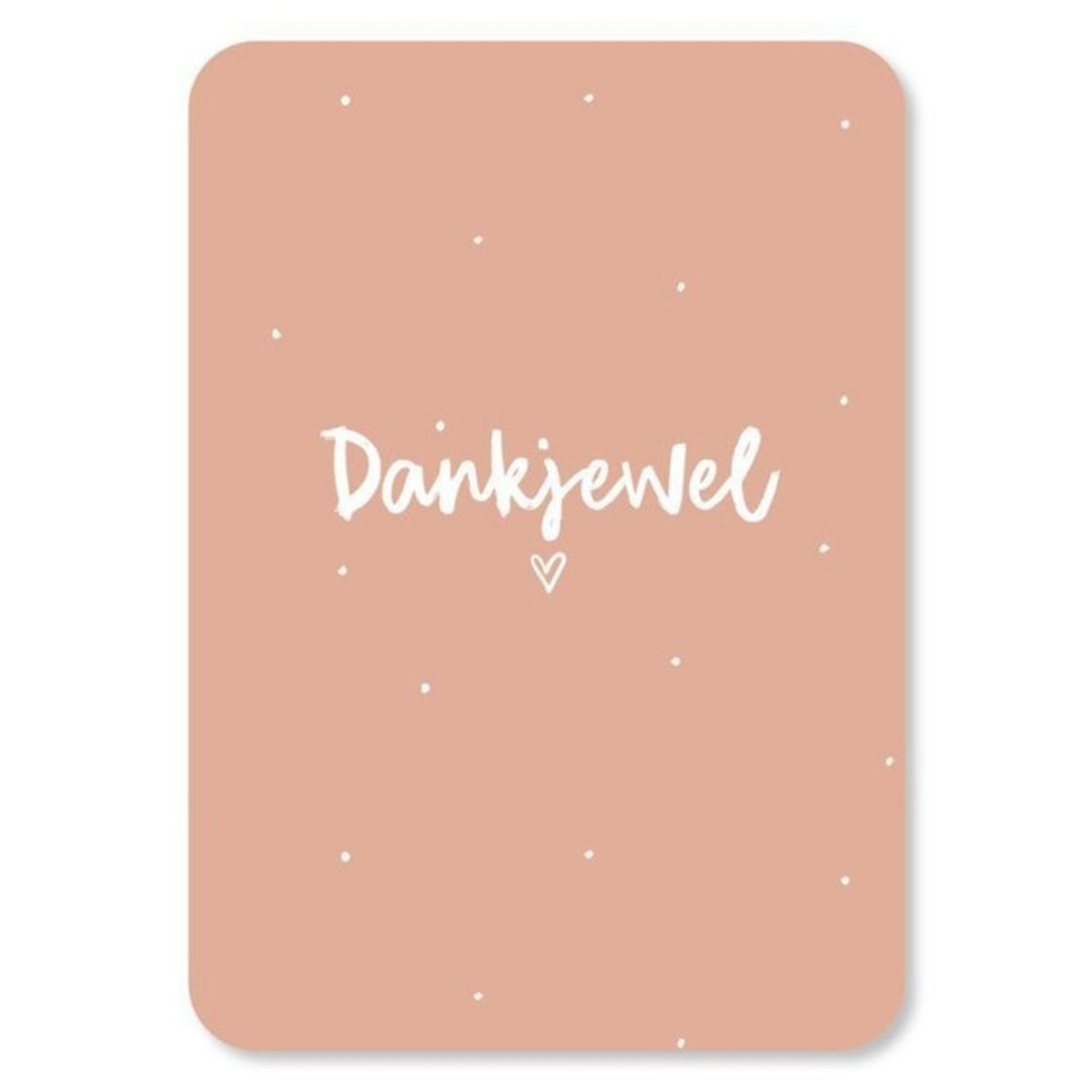 Kaart "Dankjewel" Trendz Woonaccessoires