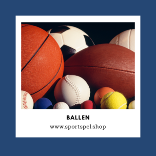 Ballen in alle soorten, kleuren en maten