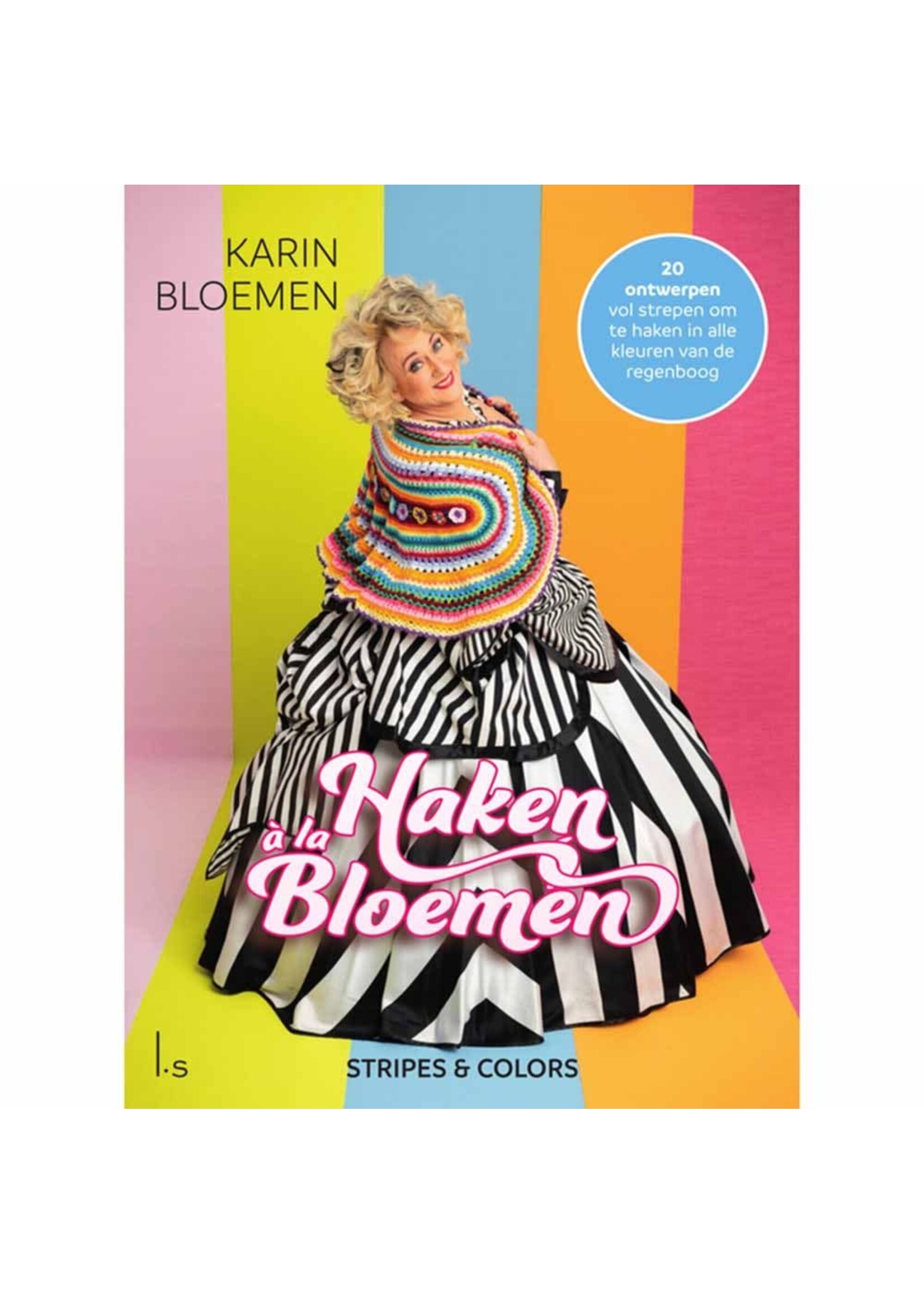 Haken à la Bloemen: Stripes & Colors - Karin Bloemen