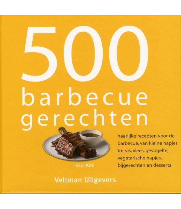 Veltman Uitgeverij 500 Barbecuegerechten - Boek