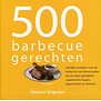 500 Barbecuegerechten - Boek