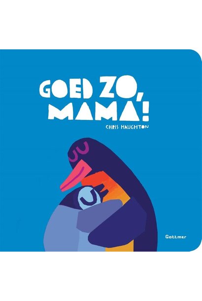 Boek | Goed zo, mama ( kartonboek )