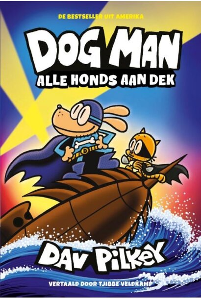 Dog Man deel 11 - Alle honds aan dek