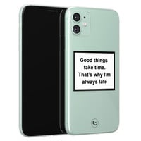 ELLECHIQ iPhone 11 siliconen hoesje - Good things take time