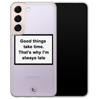 ELLECHIQ Samsung Galaxy S22 siliconen hoesje - Good things take time