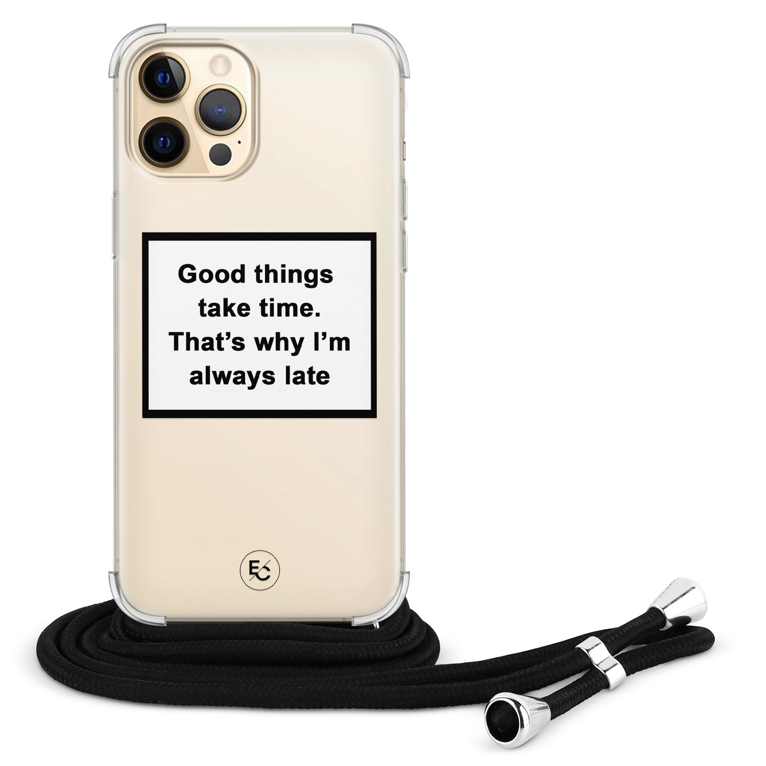 ELLECHIQ iPhone 12 Pro Max hoesje met koord - Good things take time