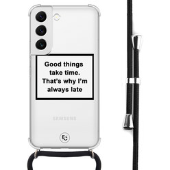 ELLECHIQ Samsung Galaxy S22 hoesje met koord - Good things take time