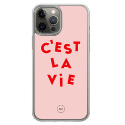 Mooie Telefoonhoesjes iPhone 12 (Pro) hybride hoesje - C'est la vie